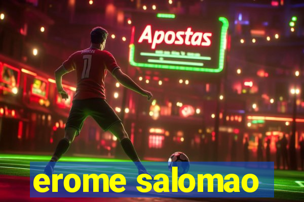 erome salomao