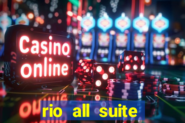 rio all suite hotel and casino vegas