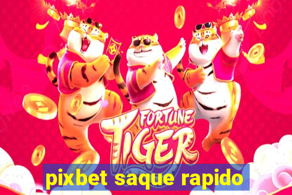 pixbet saque rapido