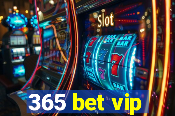 365 bet vip