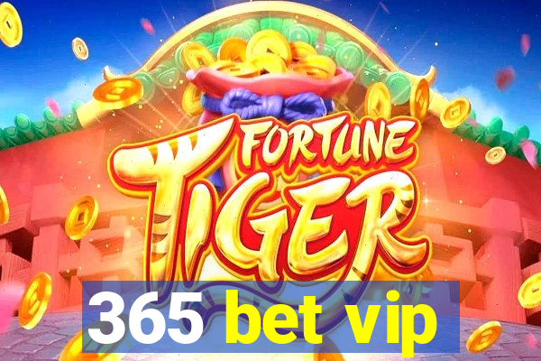 365 bet vip