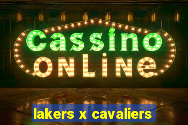 lakers x cavaliers