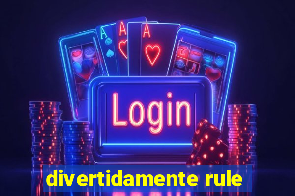 divertidamente rule