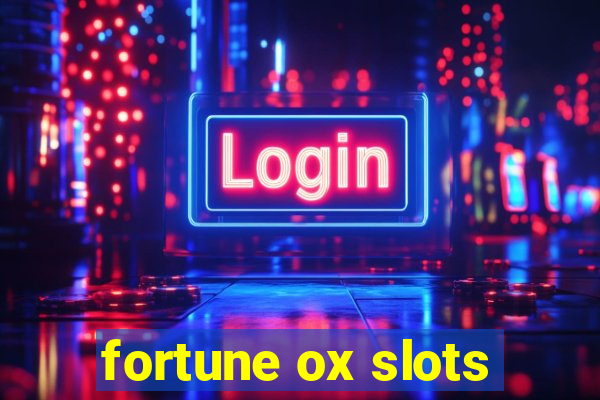 fortune ox slots