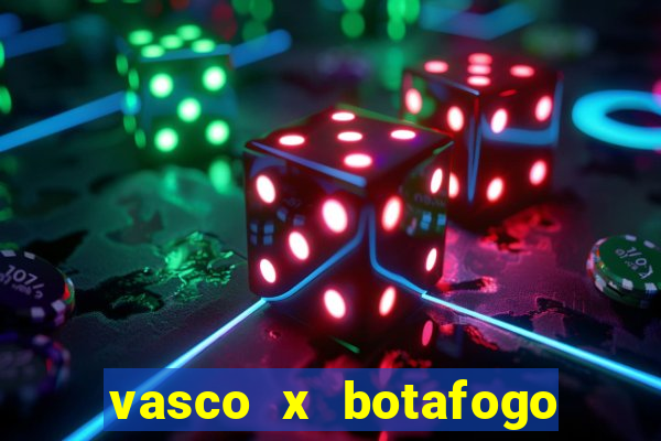 vasco x botafogo ao vivo futemax