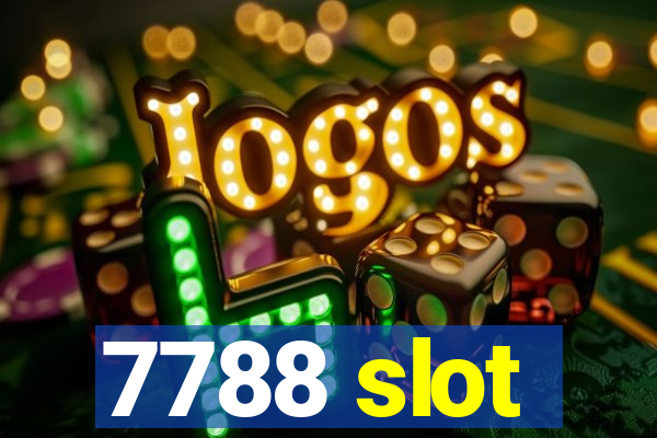 7788 slot