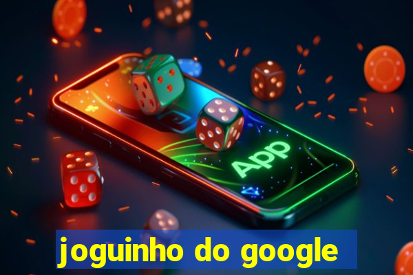 joguinho do google