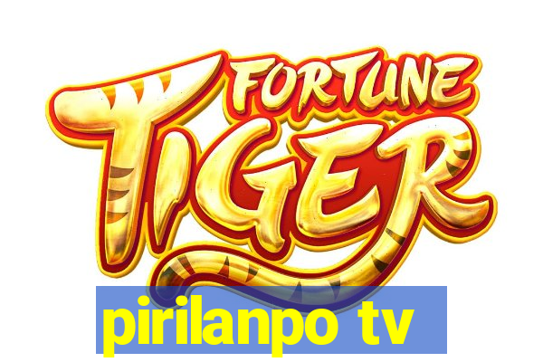 pirilanpo tv