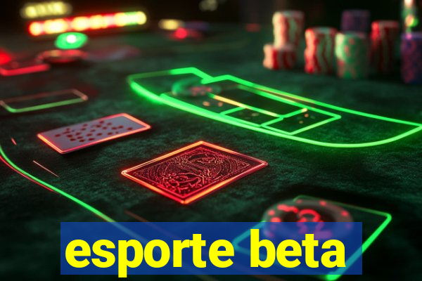 esporte beta