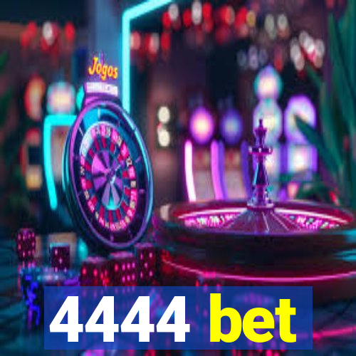 4444 bet