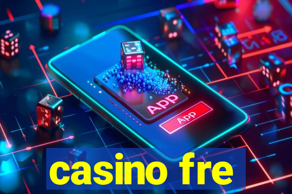 casino fre