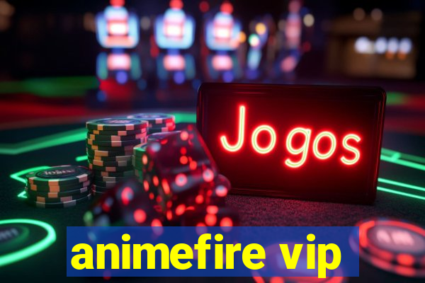 animefire vip