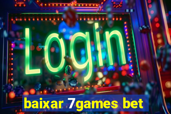 baixar 7games bet