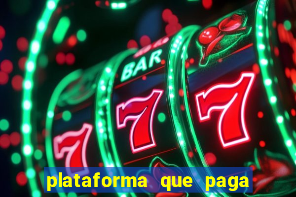 plataforma que paga no cadastro slots