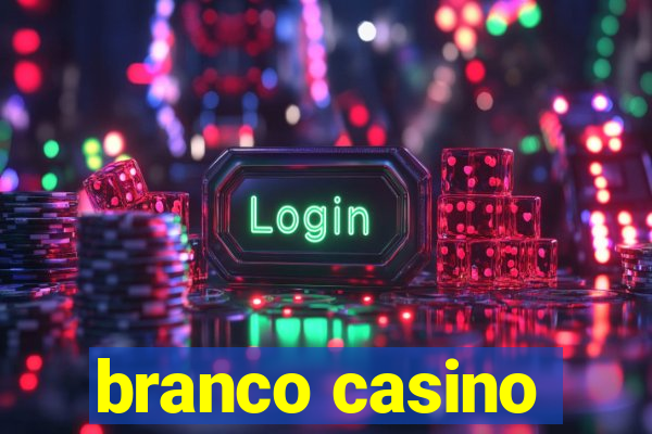 branco casino