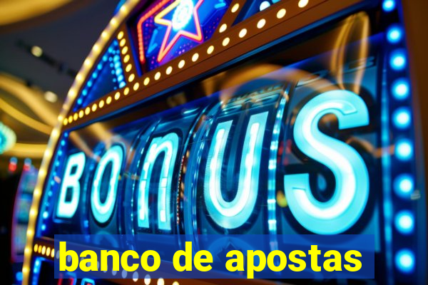 banco de apostas