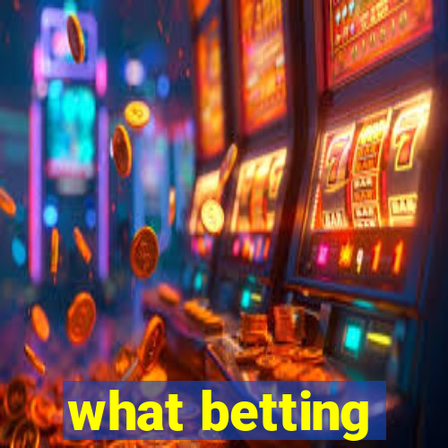 what betting