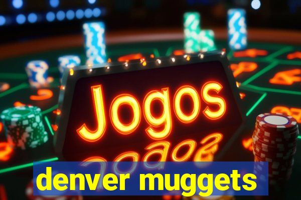 denver muggets