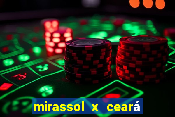 mirassol x ceará sc palpite