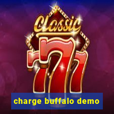 charge buffalo demo