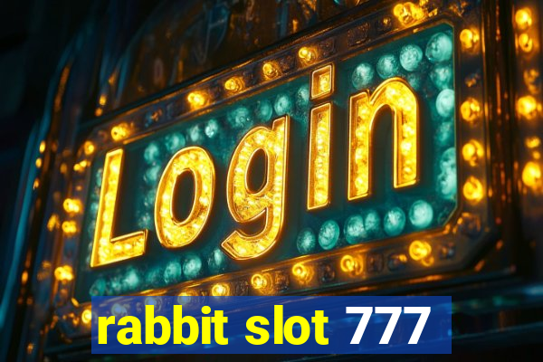 rabbit slot 777