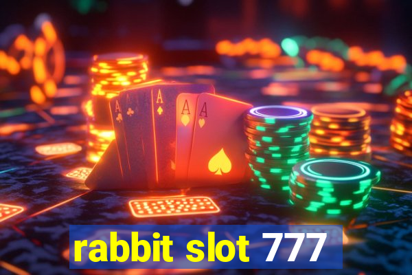 rabbit slot 777