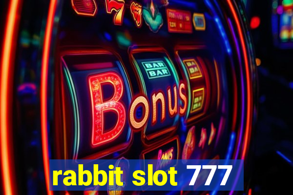 rabbit slot 777