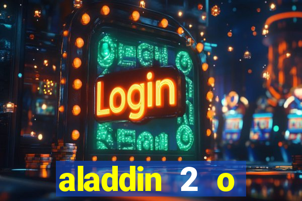 aladdin 2 o retorno de jafar filme completo dublado