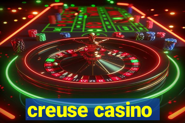 creuse casino