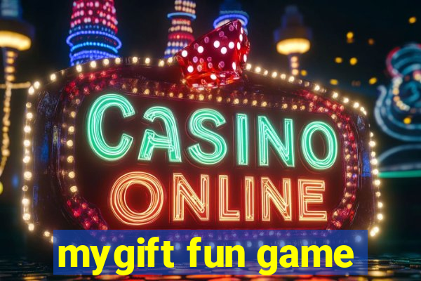 mygift fun game