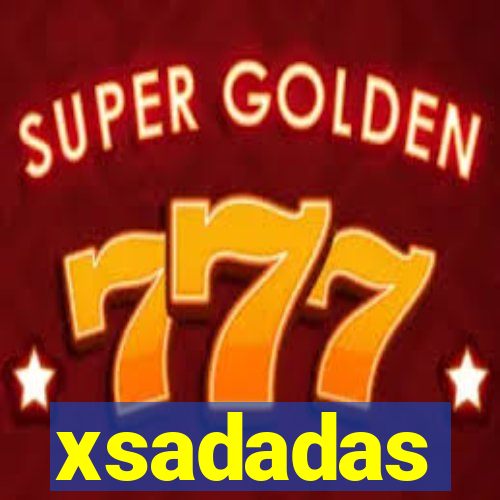 xsadadas