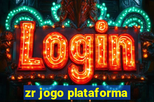 zr jogo plataforma