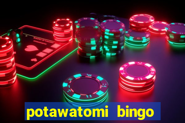 potawatomi bingo and casino milwaukee