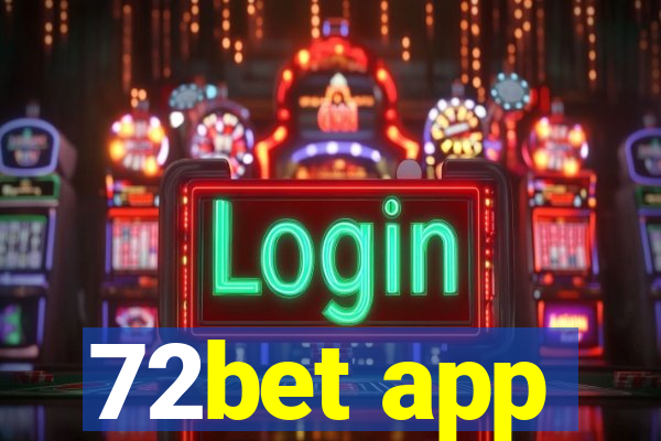 72bet app