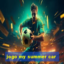 jogo my summer car