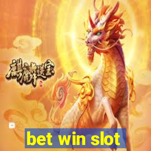 bet win slot