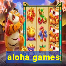 aloha games