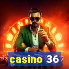 casino 36