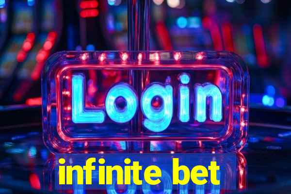 infinite bet