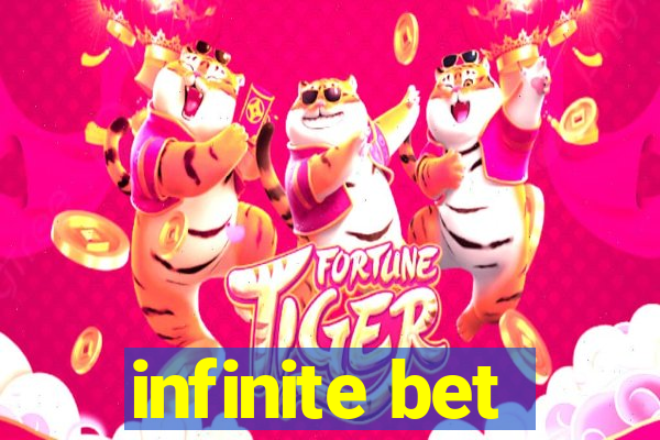 infinite bet