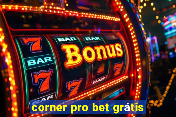 corner pro bet grátis