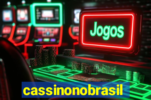 cassinonobrasil