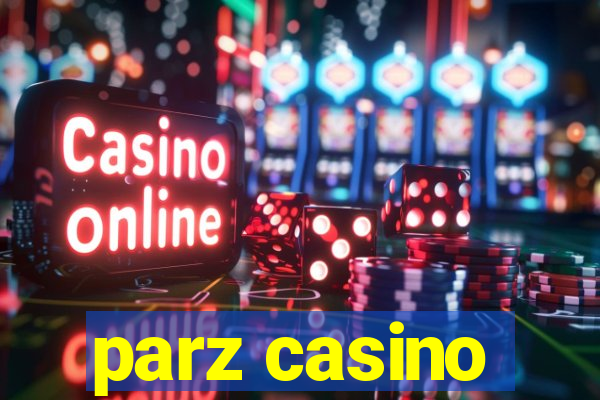 parz casino