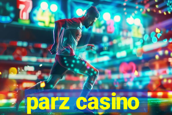 parz casino