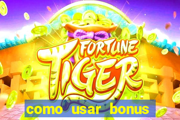 como usar bonus esportes estrela bet