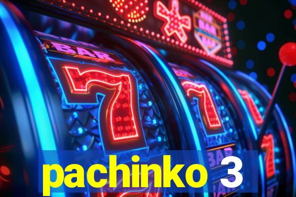 pachinko 3