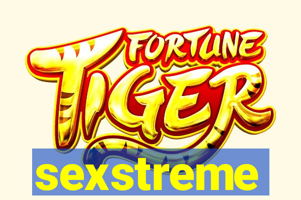 sexstreme