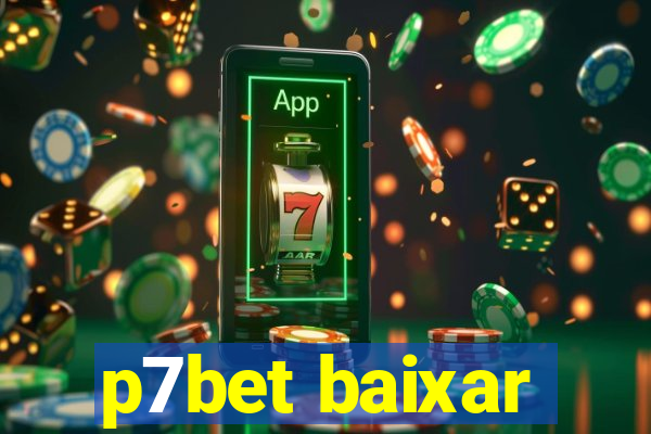 p7bet baixar