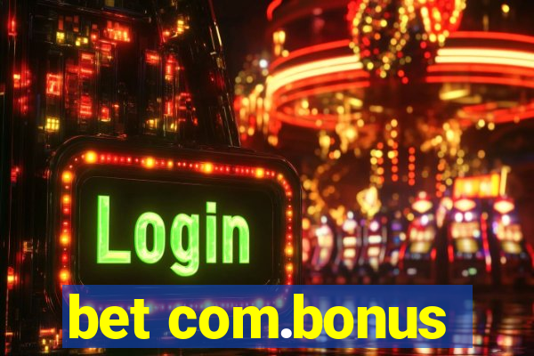 bet com.bonus