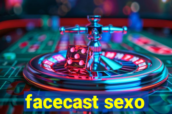 facecast sexo